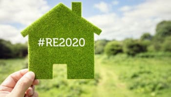 RE2020 : la réglementation environnementale évolue en réponse à l’urgence climatique