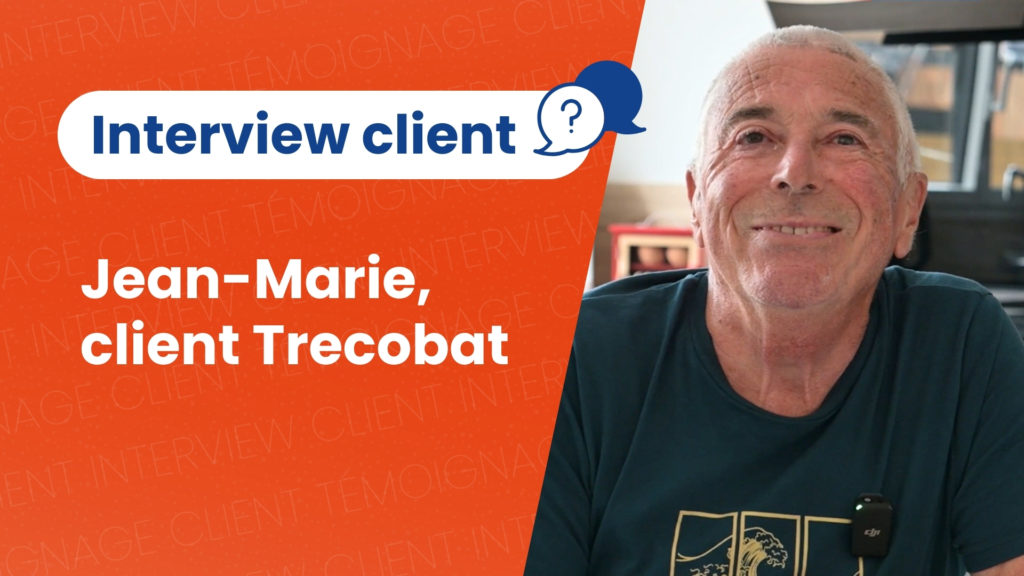 Interview client maison neuve Trecobat Jean-Marie
